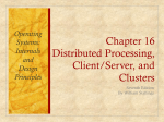 Distributed Processing, Client/Server, and Clusters (optional)