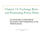 Chapter 14: Exchange Rates and Purchasing Power Parity.