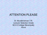 ATTENTION PLEASE Dr. Muralikrishnan T.R. Lecturer Selection Grade M.E.S College Marampally