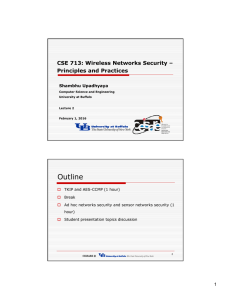 Outline CSE 713: Wireless Networks Security – Principles and Practices p