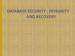 DATABASE SECURITY , INTEGRITY AND RECOVERY