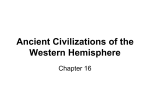 The Mayan, Aztec, and Incan Civilizations