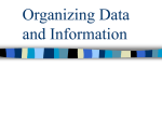 Organizing Data and Information