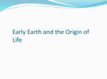 Early Earth and the Origin of Life