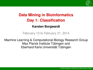 Data Mining in Bioinformatics Day 1: Classification