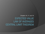 Expected value Law of Averages Central Limit Theorem