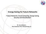 Energy Saving for Future Networks