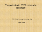 The 20/20 patient who cannot read