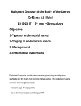 1-Types of endometrial cancer 2-Staging of endometrial cancer 3