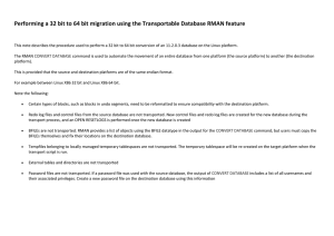 RMAN 32 bit to 64 bit migration using TRANSPORT