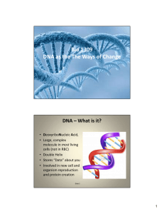 Bio 1309 DNA as the The Ways of Change