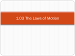 1.03 The Laws Of Motion