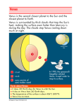 Venus is the second closest planet to the Sun and the closest planet