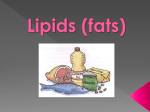 Lipids (fats)