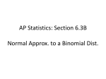 AP Statistics: Section 8.1B Normal Approx. to a Binomial Dist.