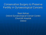 Fertility Preservation in Gynaecological Oncology Patients: How