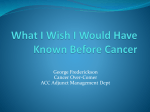 What I Wish I Would Have Known Before Cancer