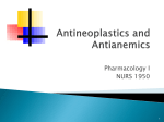 Antineoplastics and Antianemics