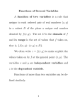 Functions of Several Variables A function of two variables is a rule