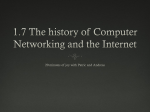 1.7 The history of Computer Networking and the Internet