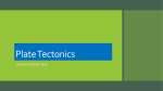 Plate Tectonics - Ms. Gravette and the Mad Scientists