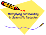 Multiplying and Dividing in Scientific Notation