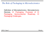 The Role of Packaging in Microelectronics