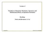 Lecture 4 Postulates of Quantum Mechanics, Operators