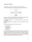 Components of a Computer The five classic components of a