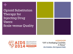 Opioid Substitution Therapy for Injecting Drug Users: Scale versus