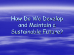 How Do We Develop and Maintain a Sustainable