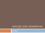 Impulse and Momentum - Mrs. Haug`s Website