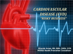 CARDIOVASCULAR DISEASE (CVD) CAN BE *RISKY BUSINESS*.