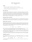 Basic Thermodynamics Goals The ideal gas Entropy, Heat and Work