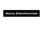 Social Stratification