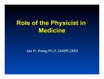 Role of the Physicist in Medicine