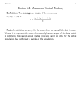 Section 6.2: Measures of Central Tendency Definition: The average