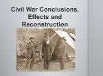 Civil War Conclusions, Effects and Reconstruction