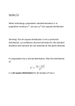 Section 7.4 When estimating a population standard deviation or