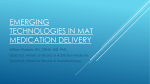 Emerging technologies in MAT care