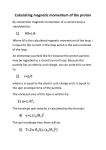 By convention magnetic momentum of a current loop is calculated by