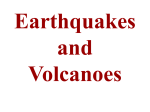 Earthquakes and Volcanoes