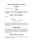 Work, Energy and Power : Notes-5 Energy Work Work = Force x