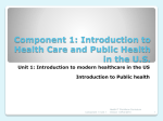 Component 1: Introduction to Health Care and Public Health in the