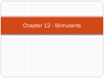 Chapter 12 - Stimulants