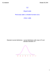 5.2 Objective(s): Find areas under a standard normal curve. CCSS