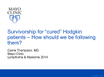 Survivorship for “cured” Hodgkin patients – How should we