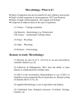 Microbiology: What is it? Reasons to study Microbiology: