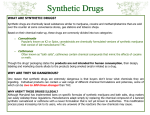 WHAT ARE SYNTHETIC DRUGS? WHY ARE THEY SO