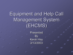 Equipment and Help Call Management System